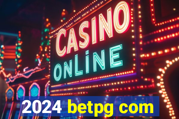 2024 betpg com